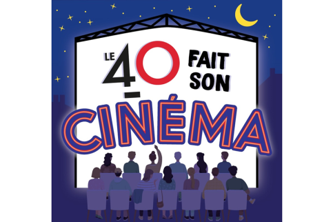 Le 40 fait son cinéma