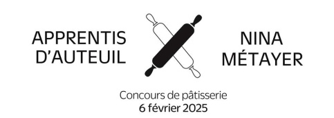 2 rouleaux à pâtisserie entrecroisés entre Apprentis d'Auteuil et Nina Métayer. Dessous : Concours de pâtisserie 6 février 2025