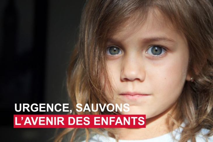 Urgence, sauvons l'avenir des enfants